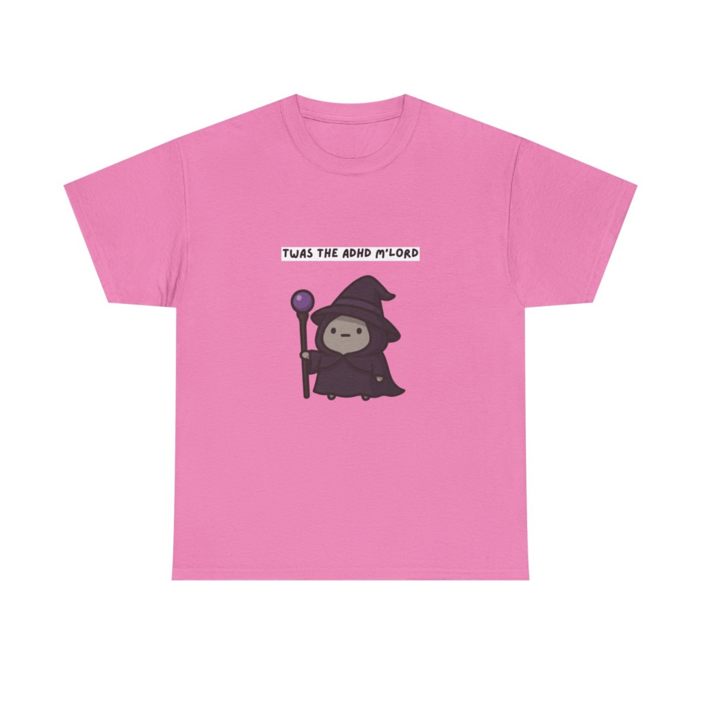 ADHD Wizard Graphic T-Shirt 'Twas the ADHD M'Lord'