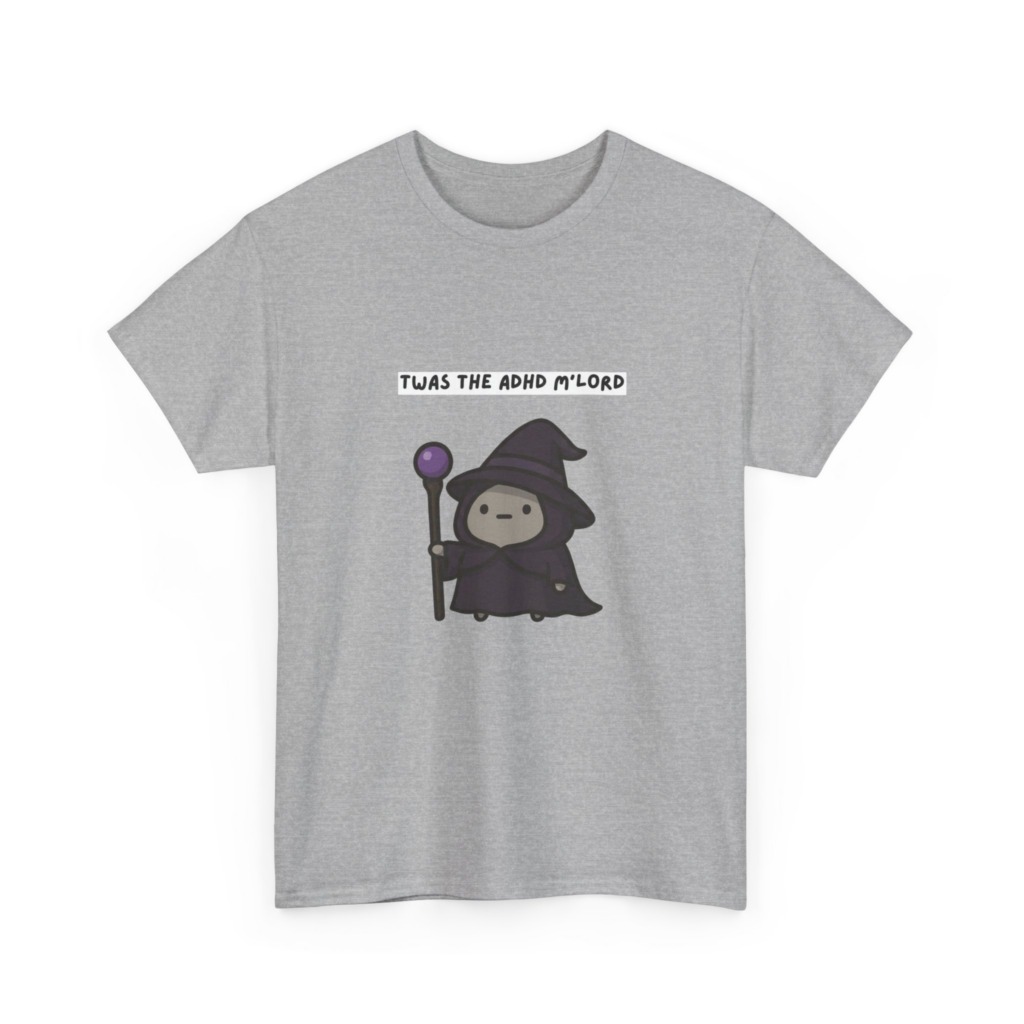 ADHD Wizard Graphic T-Shirt 'Twas the ADHD M'Lord'