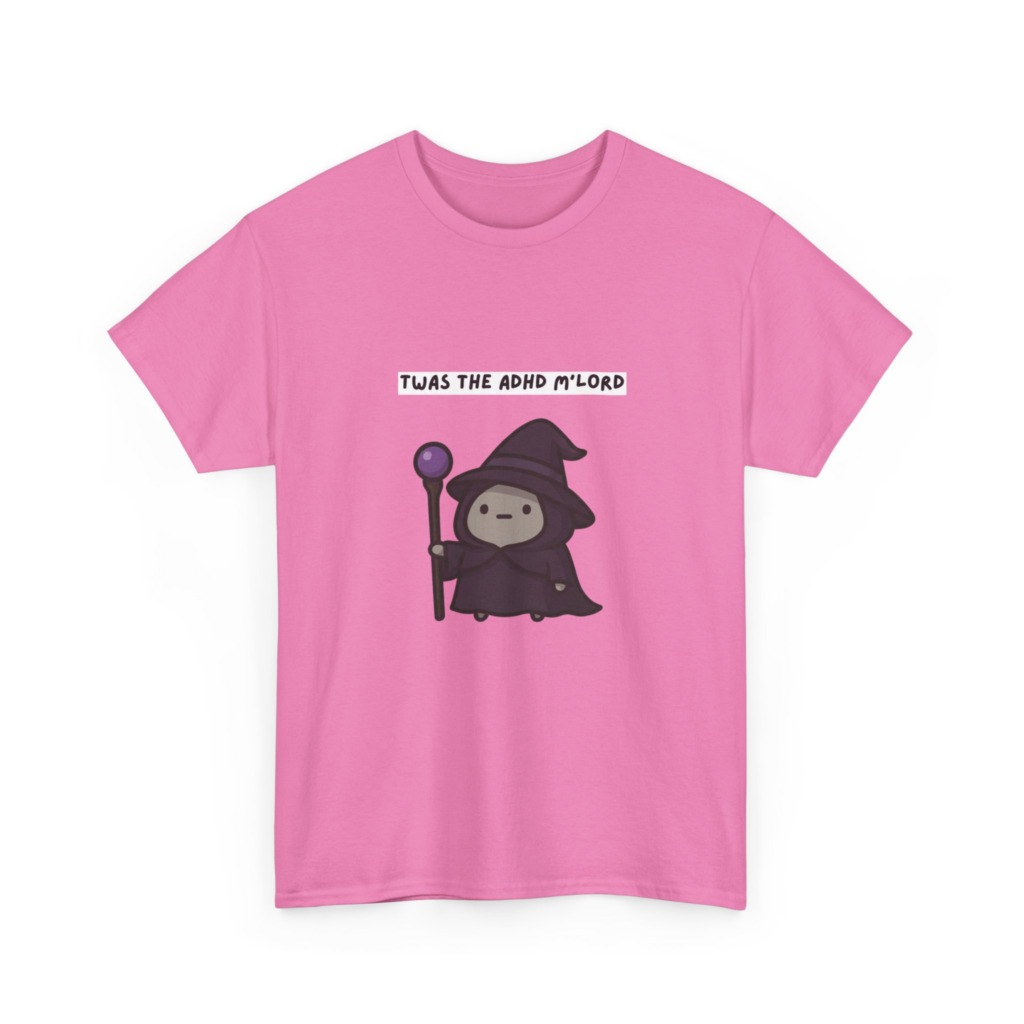 ADHD Wizard Graphic T-Shirt 'Twas the ADHD M'Lord'